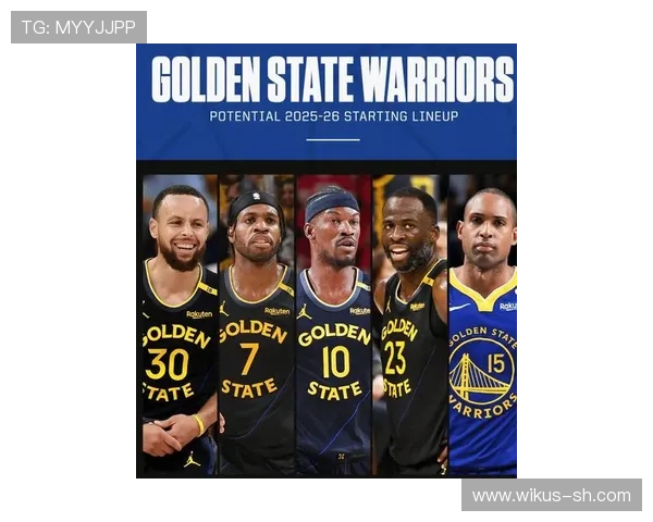 勇士队新赛季展望库里领衔阵容挑战西部强队再创辉煌