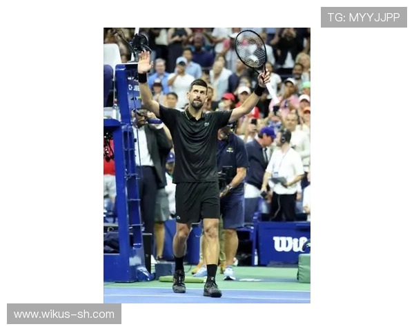 德约科维奇强势回归连赢三场再度证明世界第一宝座无人能撼